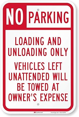 SmartSign No Parking - Loading And Unloading Only, Vehicles Towed