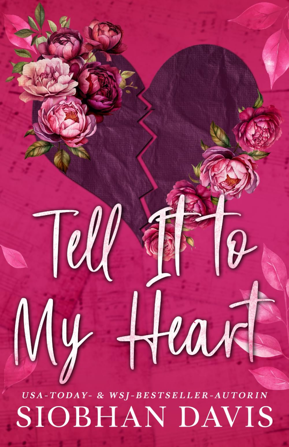 Tell It to My Heart: Ein Friends-to-Lovers-Liebesroman