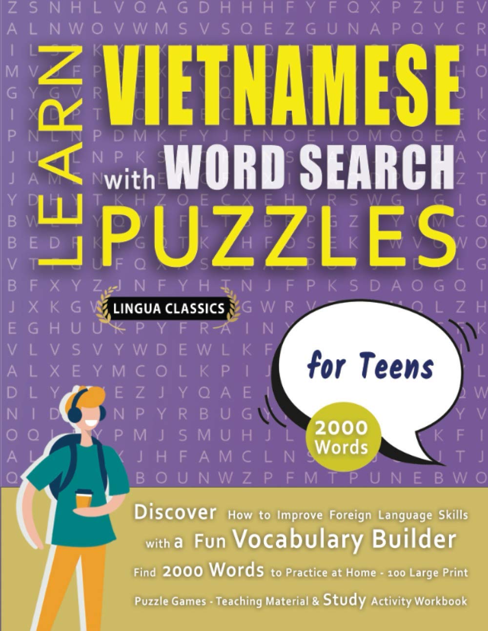 LEARN VIETNAMESE WITH WORD SEARCH PUZZLES FOR TEENS - Discover How to Improve Foreign Language Skills with a Fun Vocabulary Builder. Find 2000 Words ... - Teaching Material, Study Activity Workbook