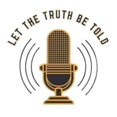 Let the Truth Be Told