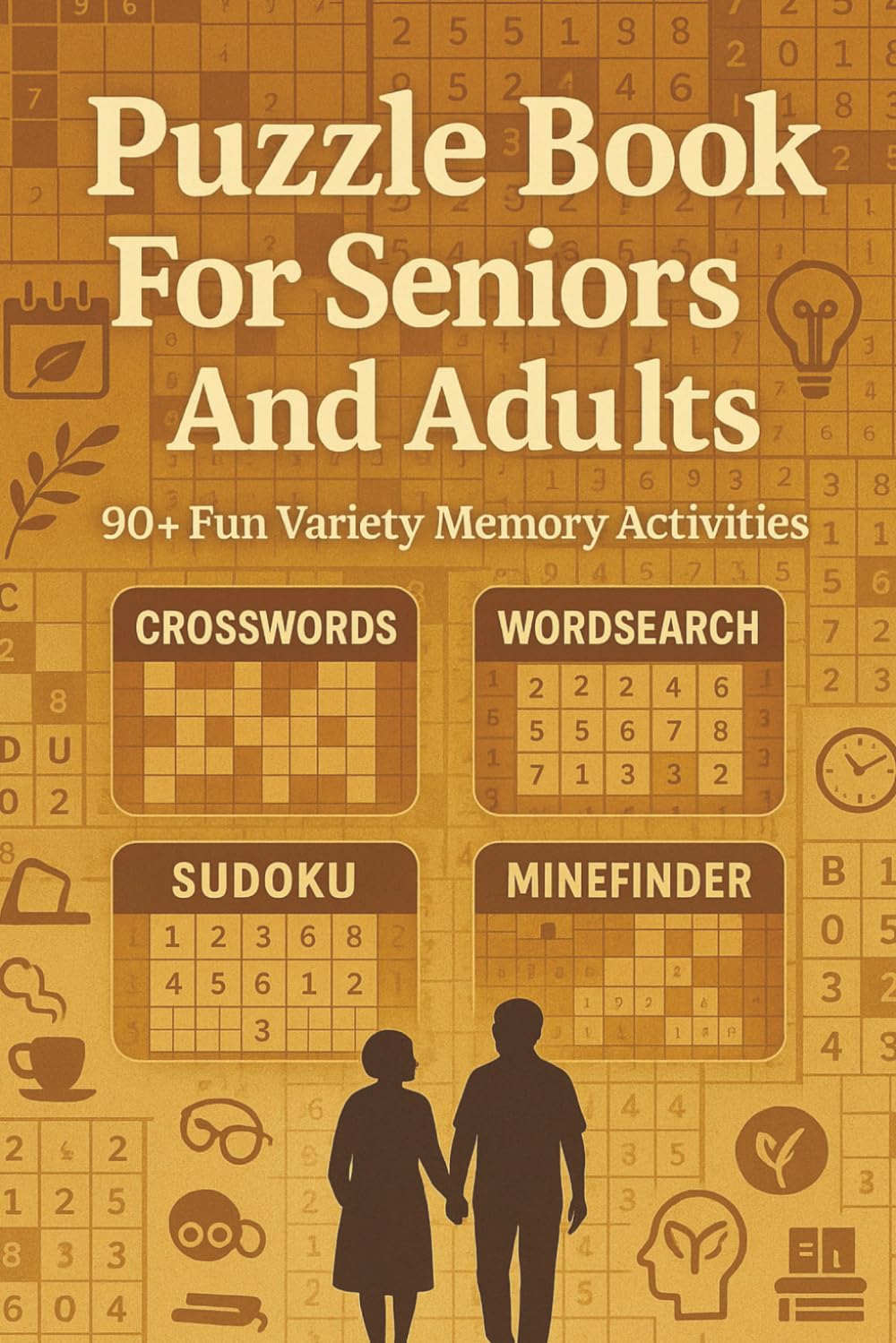 Puzzle Book For Seniors And Adults With 90+ Fun Variety Memory Activity Challenges: Activity Book Seniors And Adults Having Mixed Variety Puzzles Like ... (Fun & Engaging Puzzle Books for All Ages)