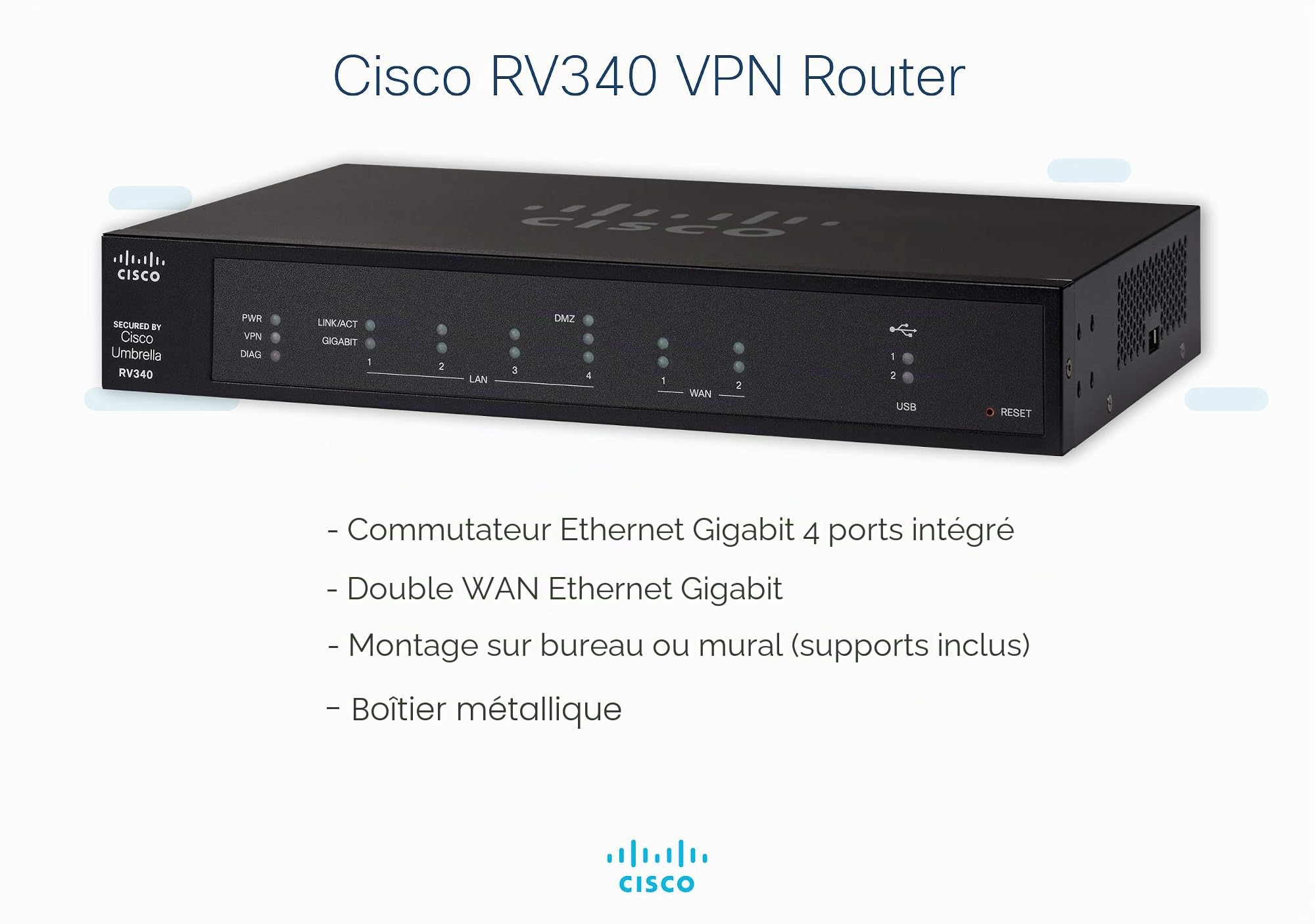 Routeur VPN Cisco RV340 avec 4 Ports Gigabit Ethernet (GbE) Plus Double WAN, Protection à Vie limitée (RV340-K9-G5)