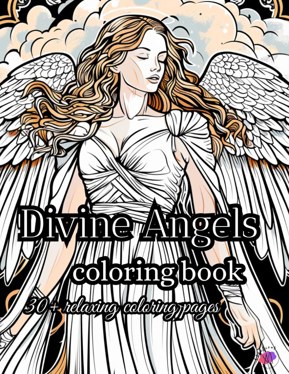 Angels Coloring Book: 30+ Relaxing Coloring Pages for Stress Relief and Creativity