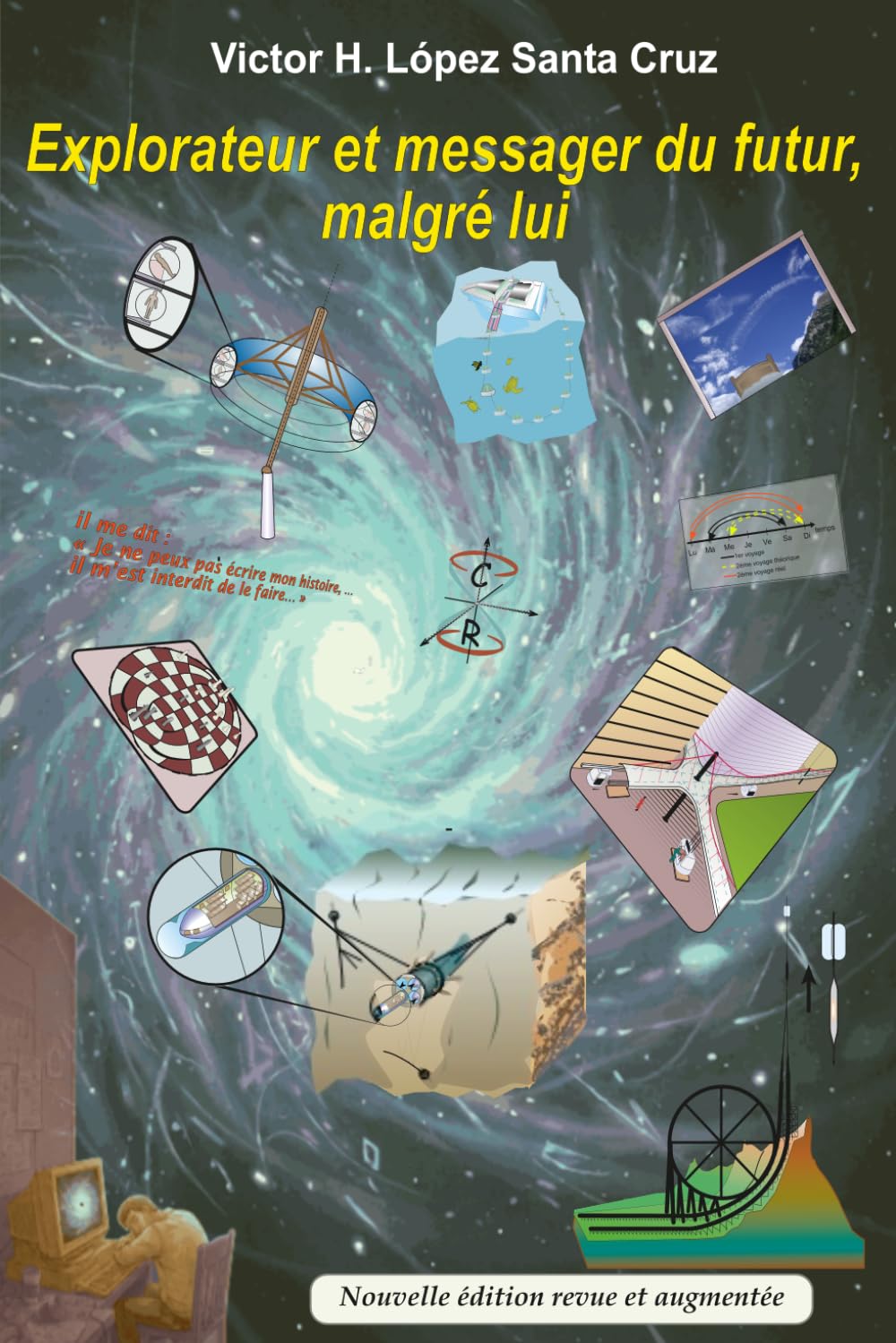 EXPLORATEUR ET MESSAGER DU FUTUR, MALGRÉ LUI