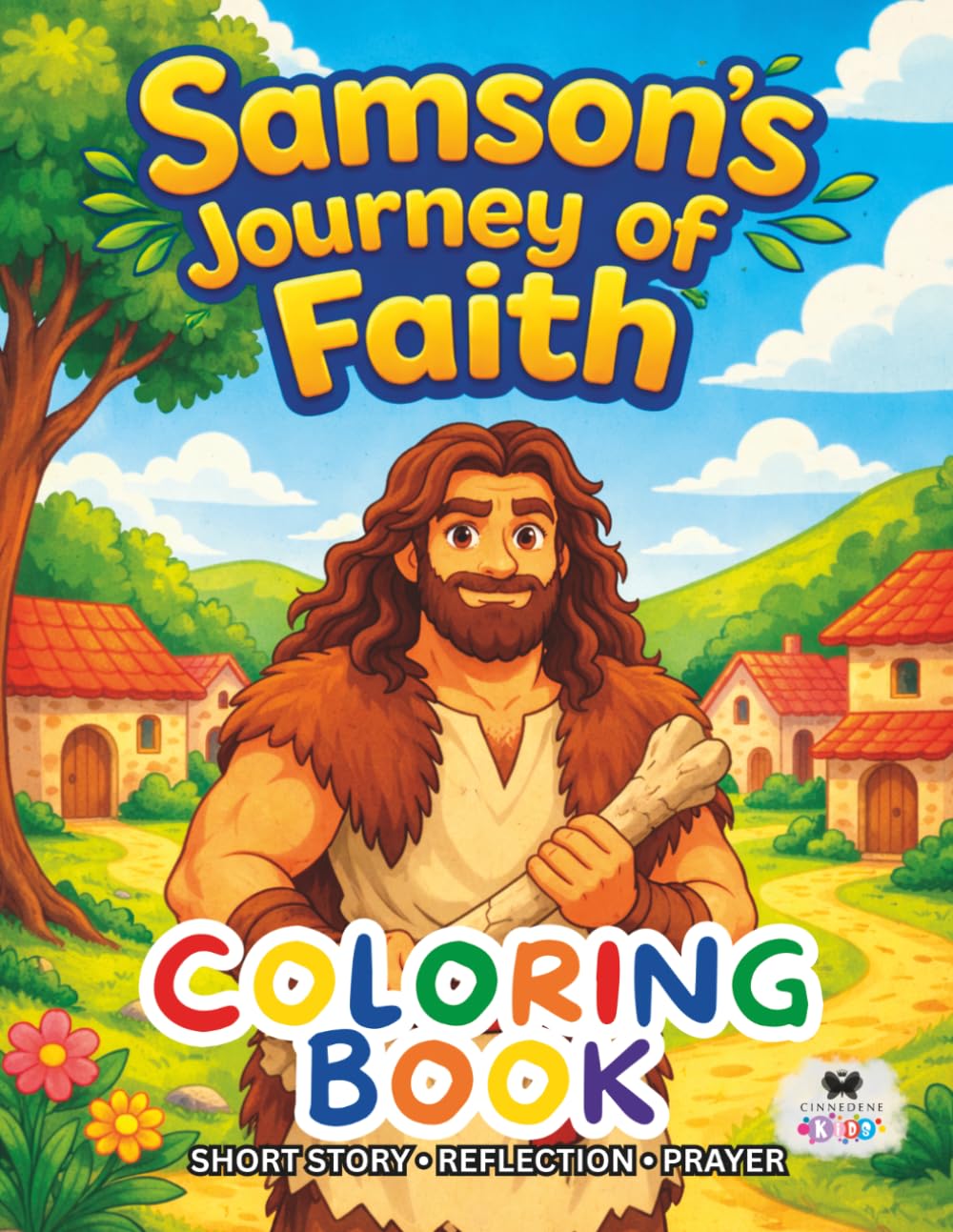 Samson's Journey of Faith: A Short Illustrated Bible Story and Coloring Book for Children | 8.5 x 11 inches, 45 Pages | Single-sided coloring pages | Perfect for crayons and colored pencils