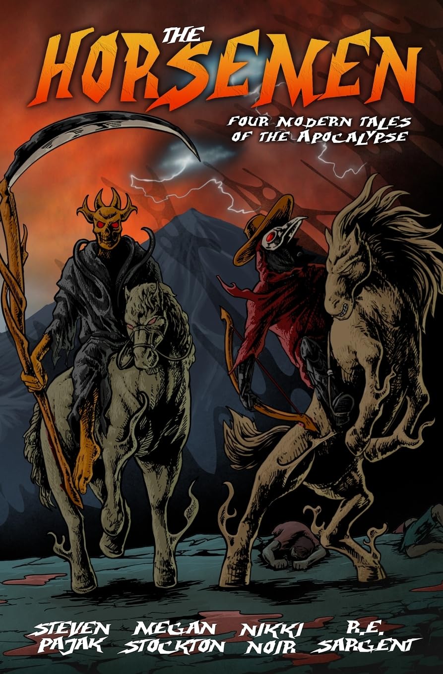 The Horsemen: Four Modern Tales of the Apocalypse
