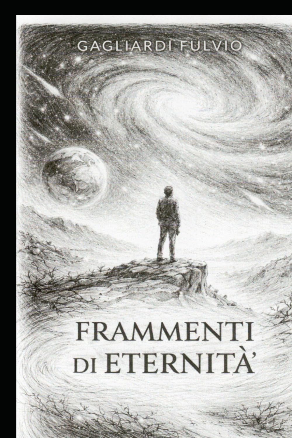 FRAMMENTI DI ETERNITA': Il paradosso dell'infinito: l'uomo tra in nulla e il tutto.