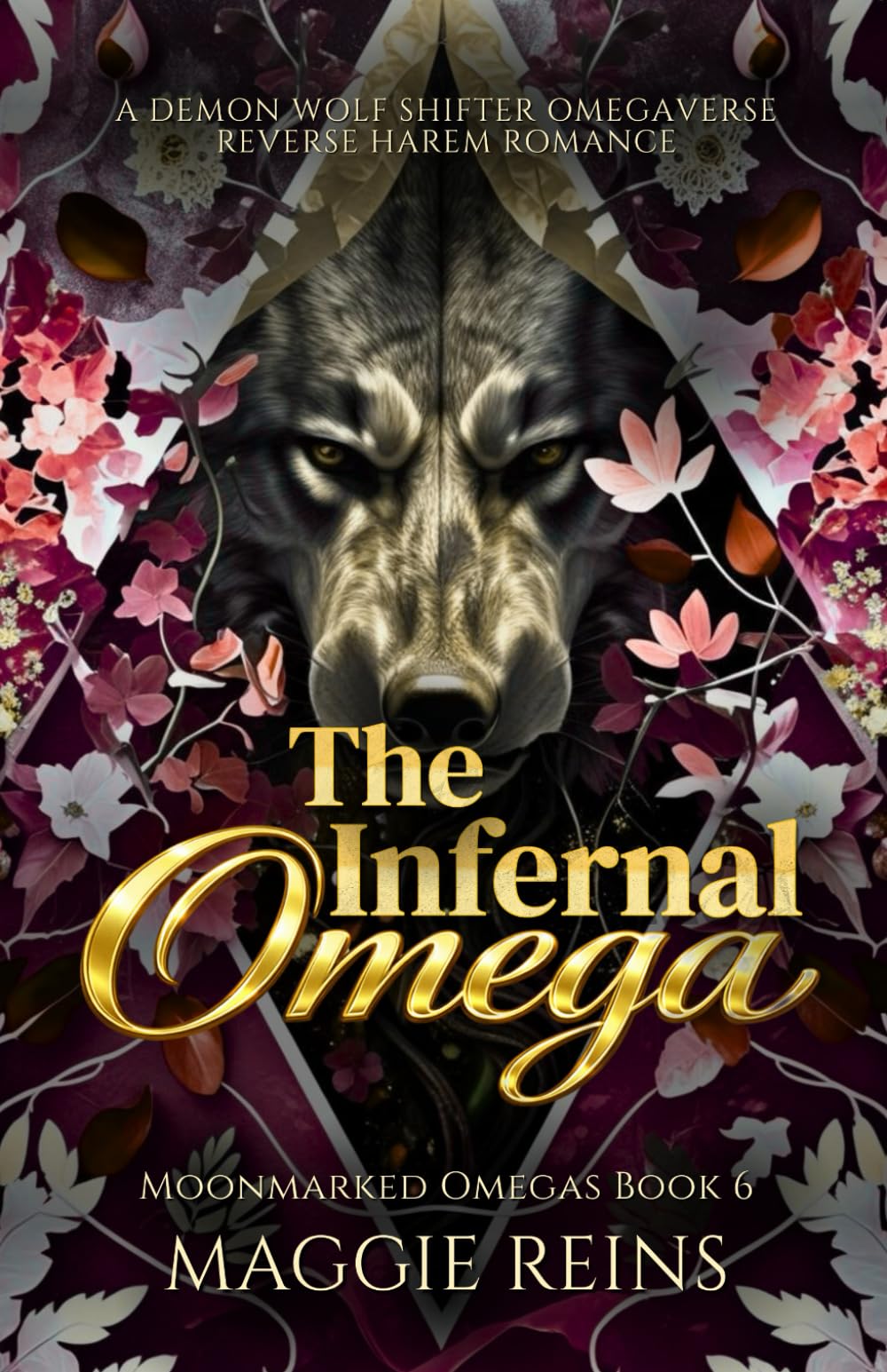 The Infernal Omega: A Demon Wolf Shifter Omegaverse Reverse Harem Romance (Moonmarked Omegas)