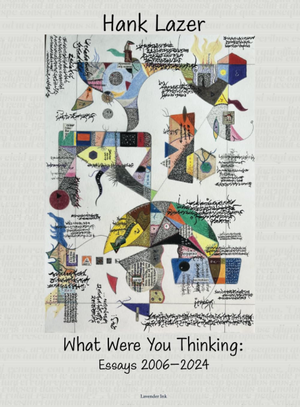 What Were You Thinking: Essays 2006–2024