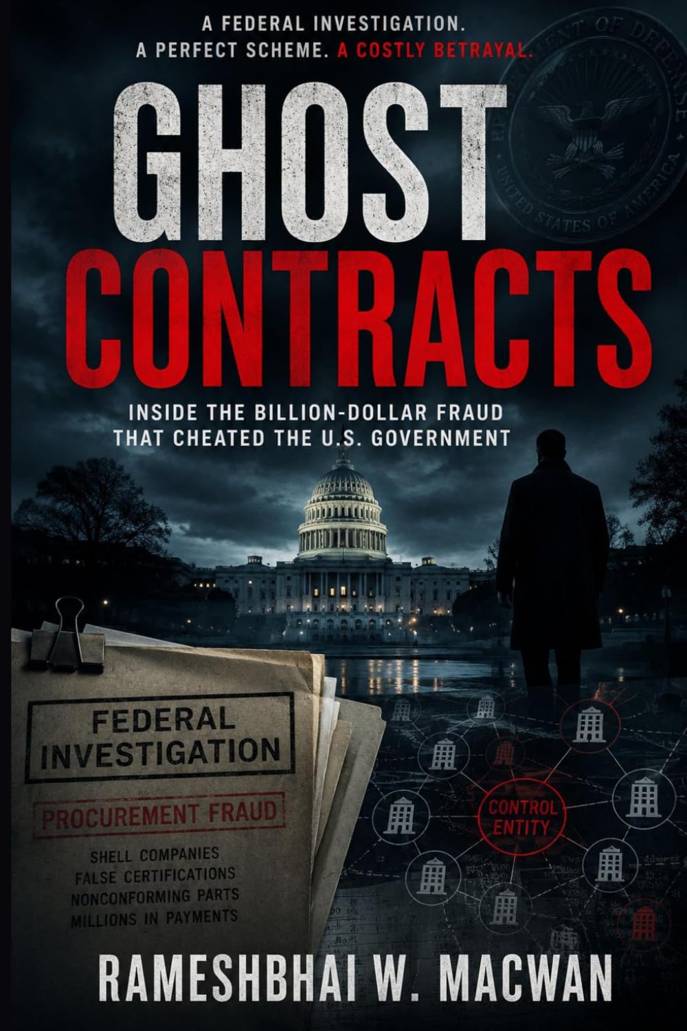 Ghost Contracts: Inside the Billion-Dollar Fraud That Cheated the U.S. Government