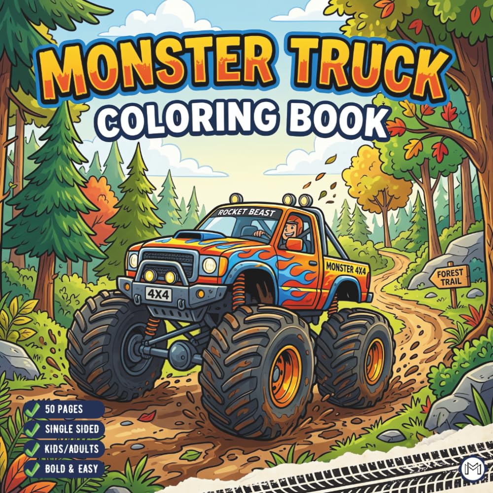 Cool Monster Truck Coloring Book for Kids Boys Girls Teens Adults: Funny Adventurous Monster Truck Coloring Activity Book Bold and Easy 50 Pages ... Gift Simple Monster Truck Fun Coloring Book
