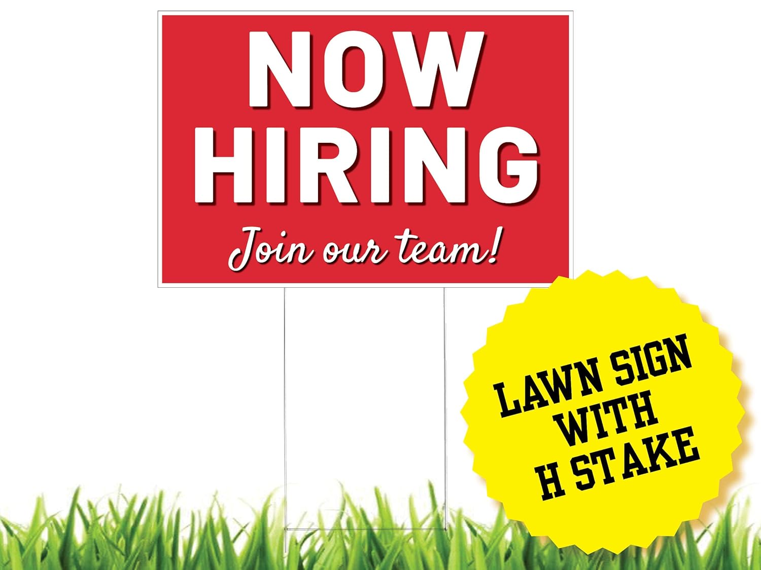 Now Hiring Join Our Team Lawn Sign - 24 inch by 16 inch Lawn Sign with Free H Stake, Double Sided on Corrugated Plastic