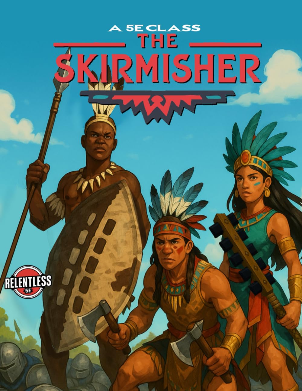The Skirmisher (Relentless Fiction Dnd 5e compatable supplements.)