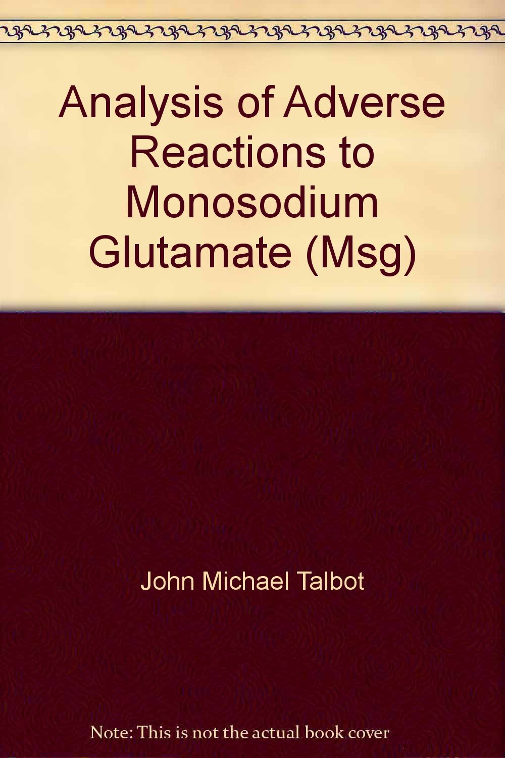 Analysis of Adverse Reactions to Monosodium Glutamate (Msg) cover