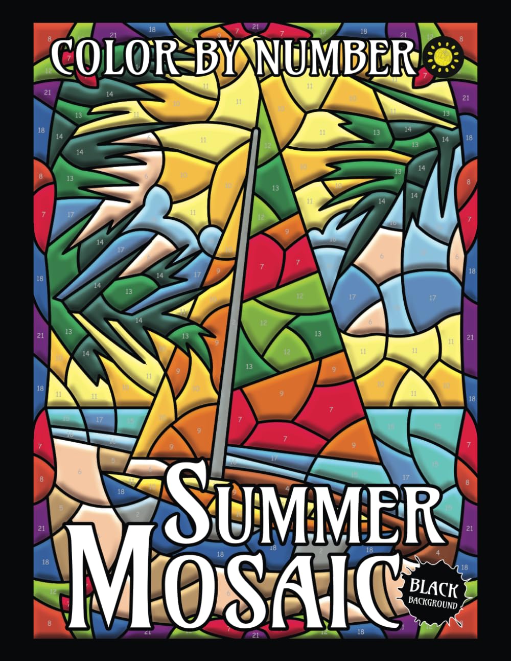 Summer Mosaic Color By Number for Adults (Black Backgrounds): Activity Color By Number Coloring Book for Adults Relaxation and Stress Relief
