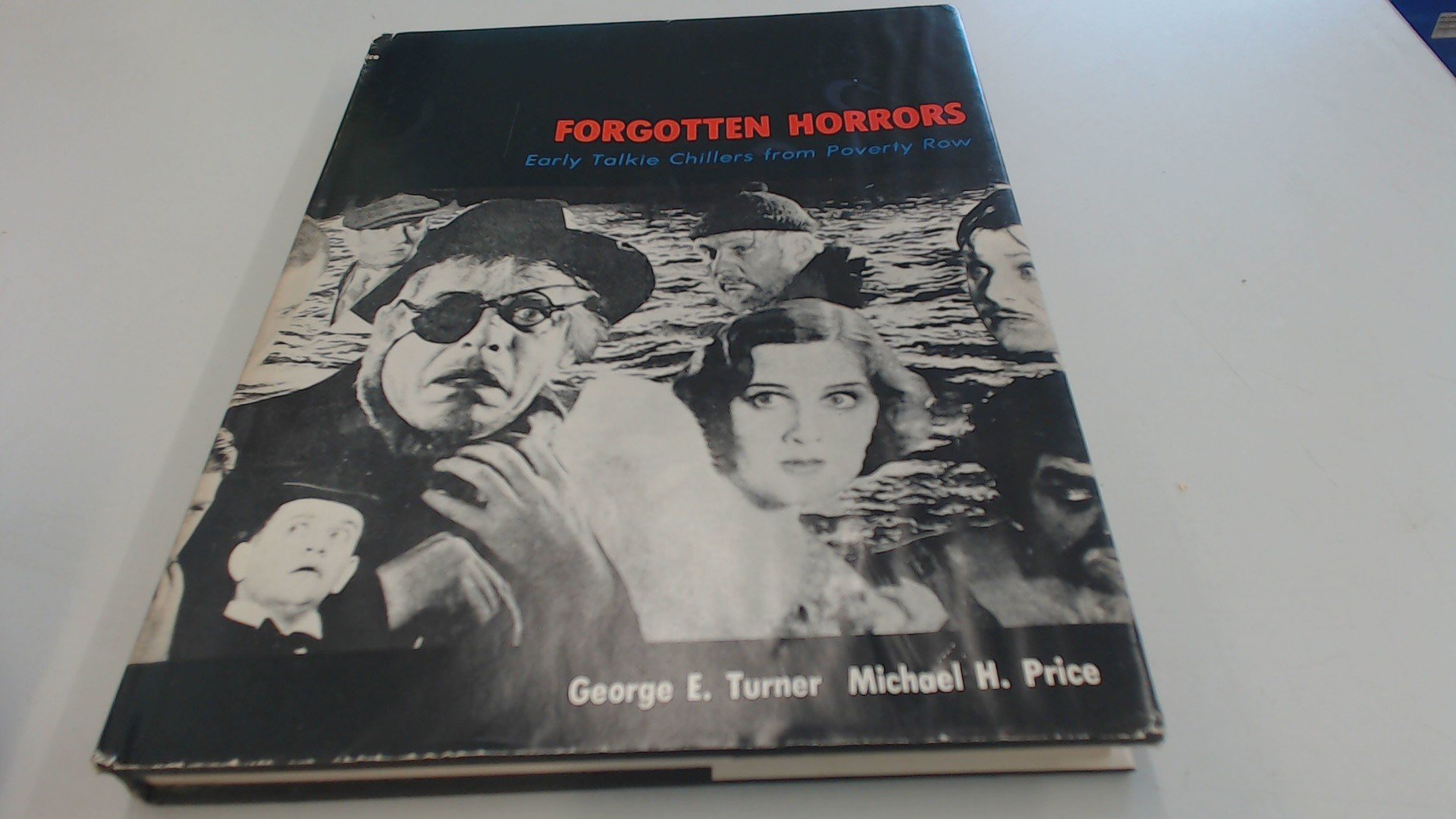 Cover of Forgotten Horrors: Early Talkie Chillers from Poverty Row