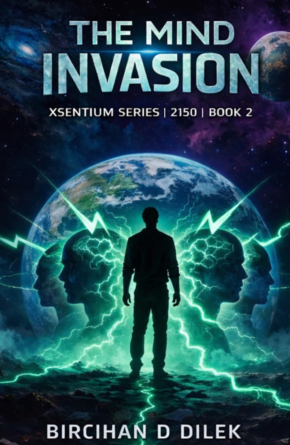 The Mind Invasion (Xsentium Series | 2150 | Book 2)