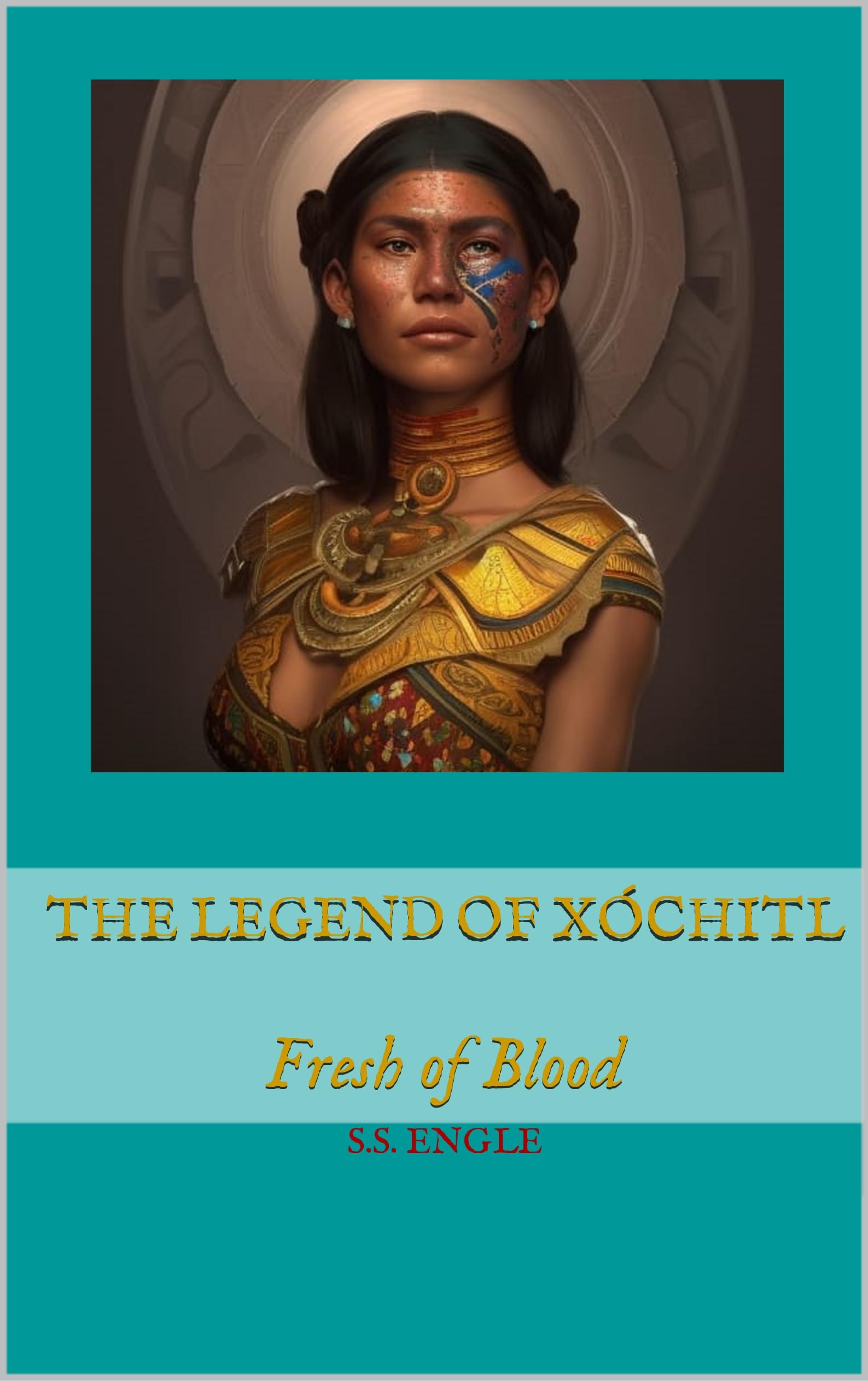 The Legend of Xóchitl: Fresh of Blood