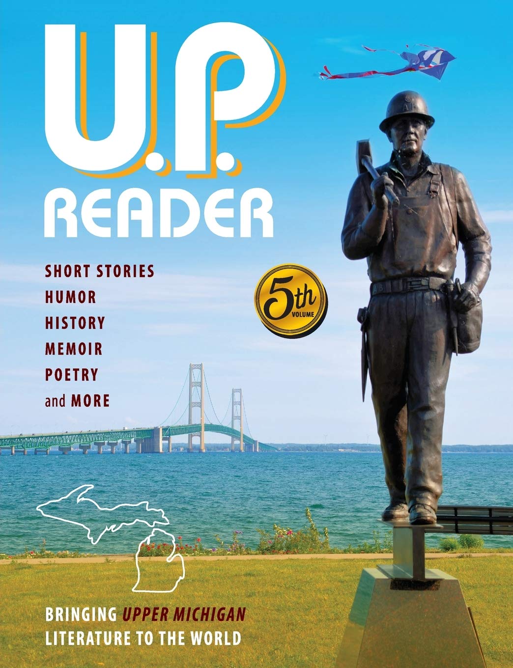 Buy U.P. Reader -- Volume #5: Bringing Upper Michigan Literature to the World — BookShops.in