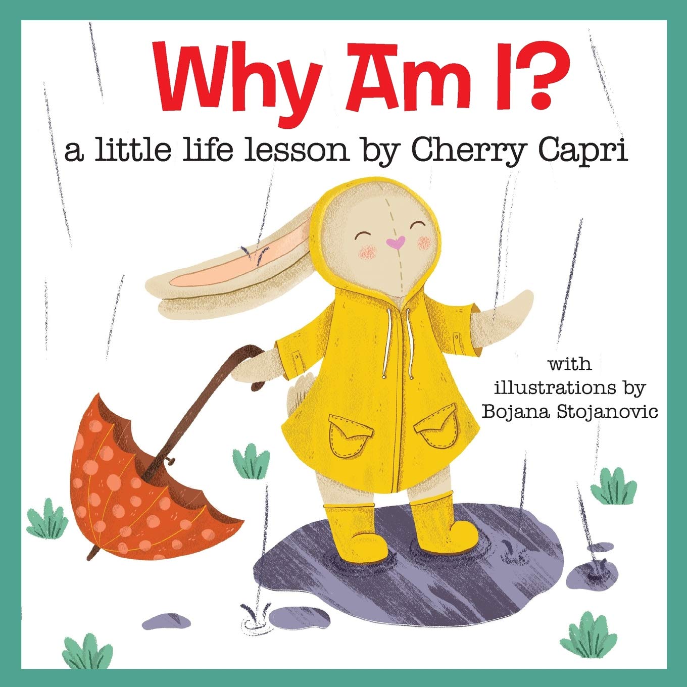 Why Am I?: a little life lesson by Cherry Capri