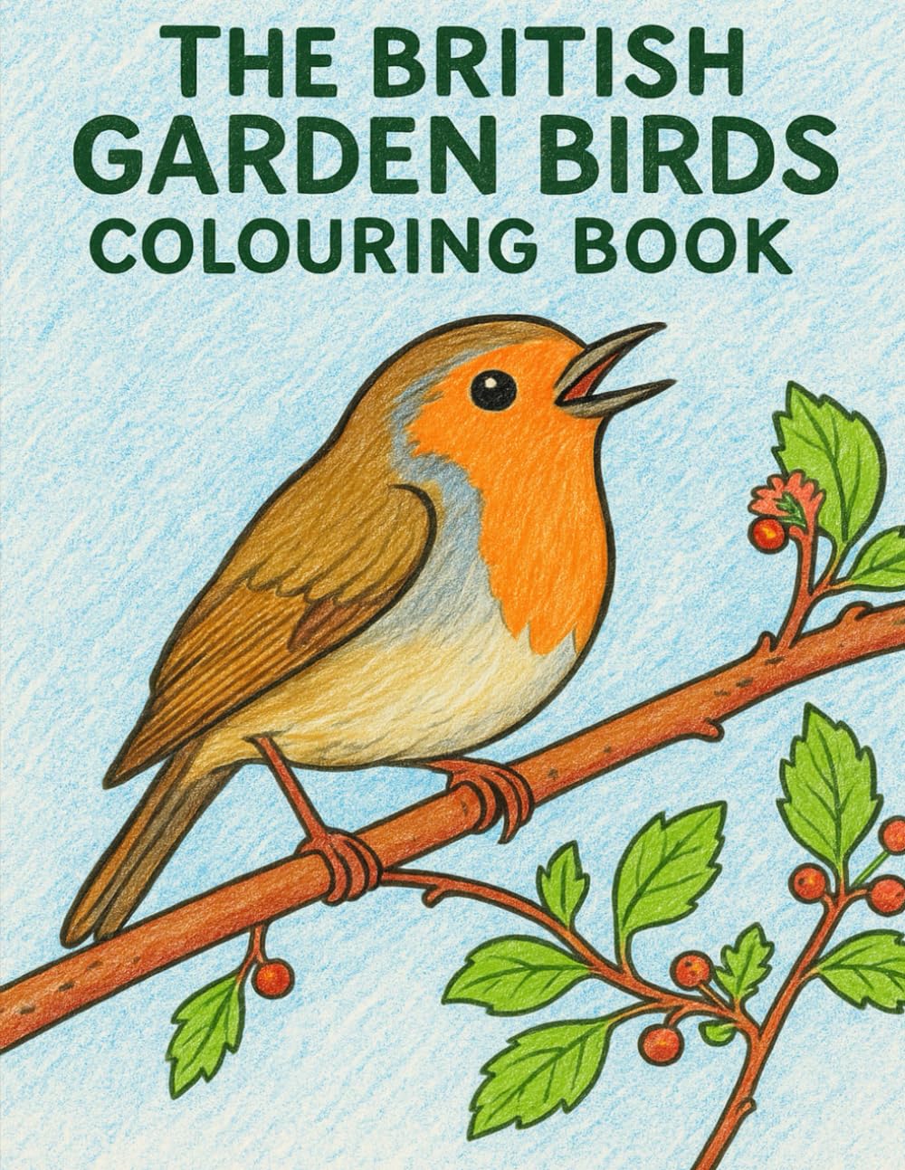 The British Garden Birds Colouring Book: One Bird Per Two-page Spread: Facts On The Left, Art On The Right