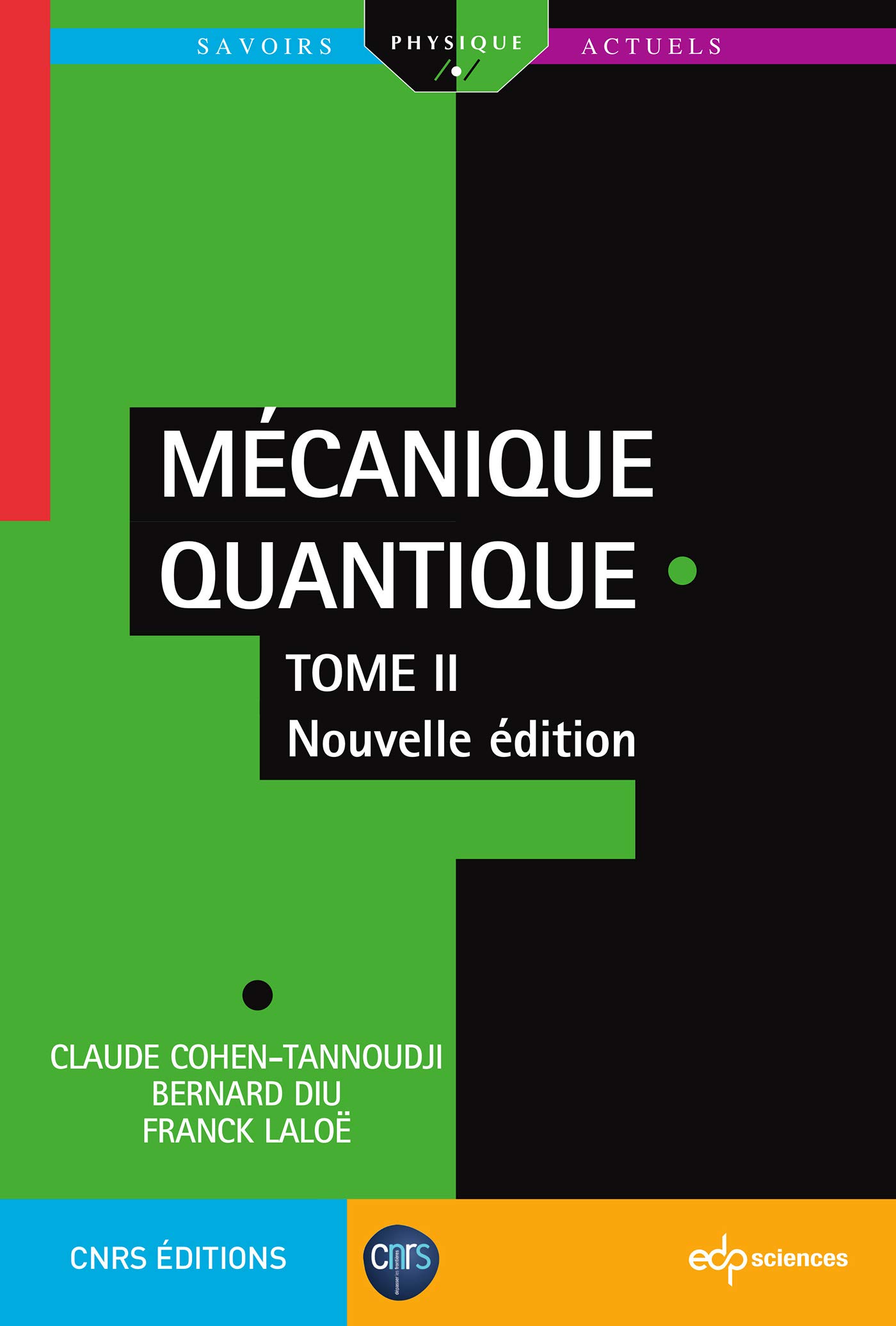 Mécanique Quantique - Tome 2: Nouvelle édition: 0