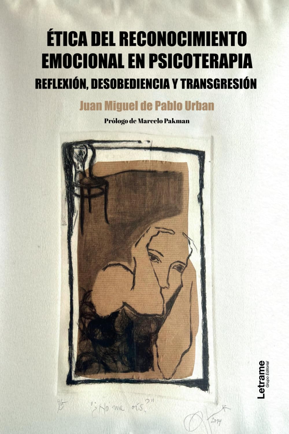 Ética del reconocimiento emocional en psicoterapia: 01 (Ensayo)