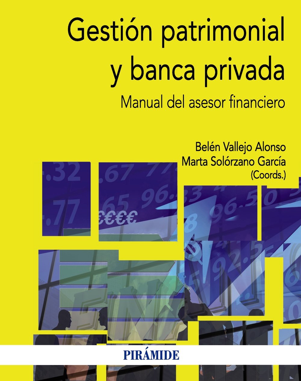 Gestión patrimonial y banca privada / Asset management and private banking: Manual Del Asesor Financiero (Economía y Empresa)