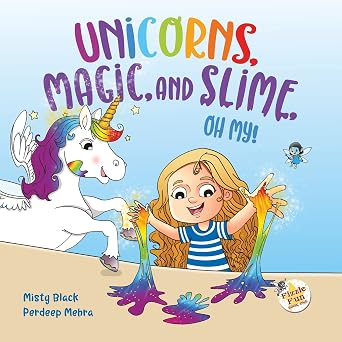 Unicorns, Magic and Slime, Oh My! Fizzle Fun