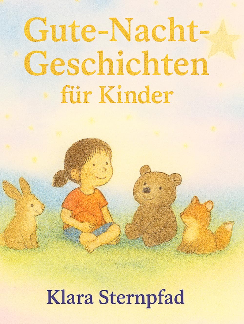 Guten-Nacht-Geschichten für Kinder: ab 2 Jahre