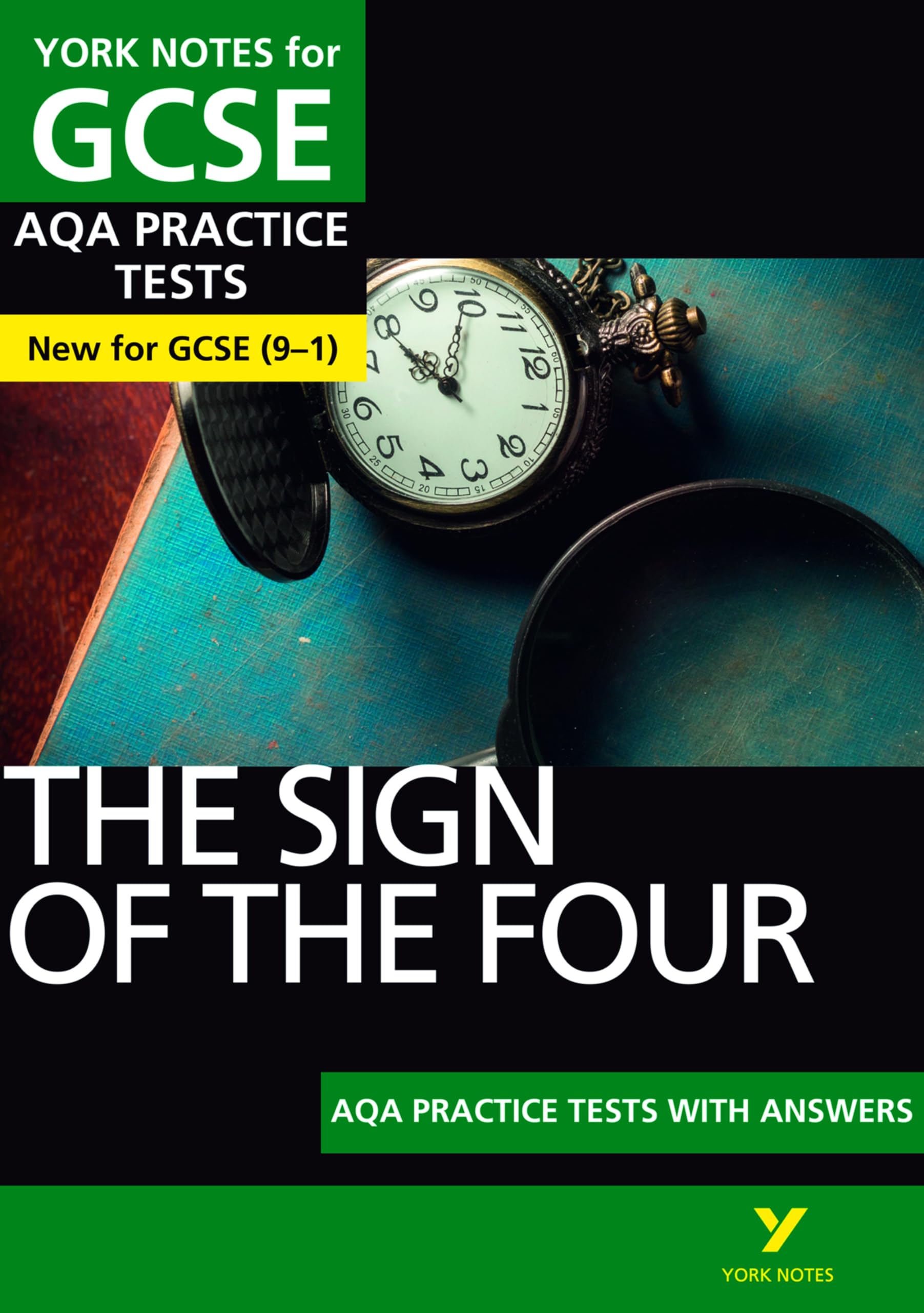 The Sign of the Four AQA Practice Tests York Notes GCSE - for 2026, 2027 exams: n/a: York Notes Series
