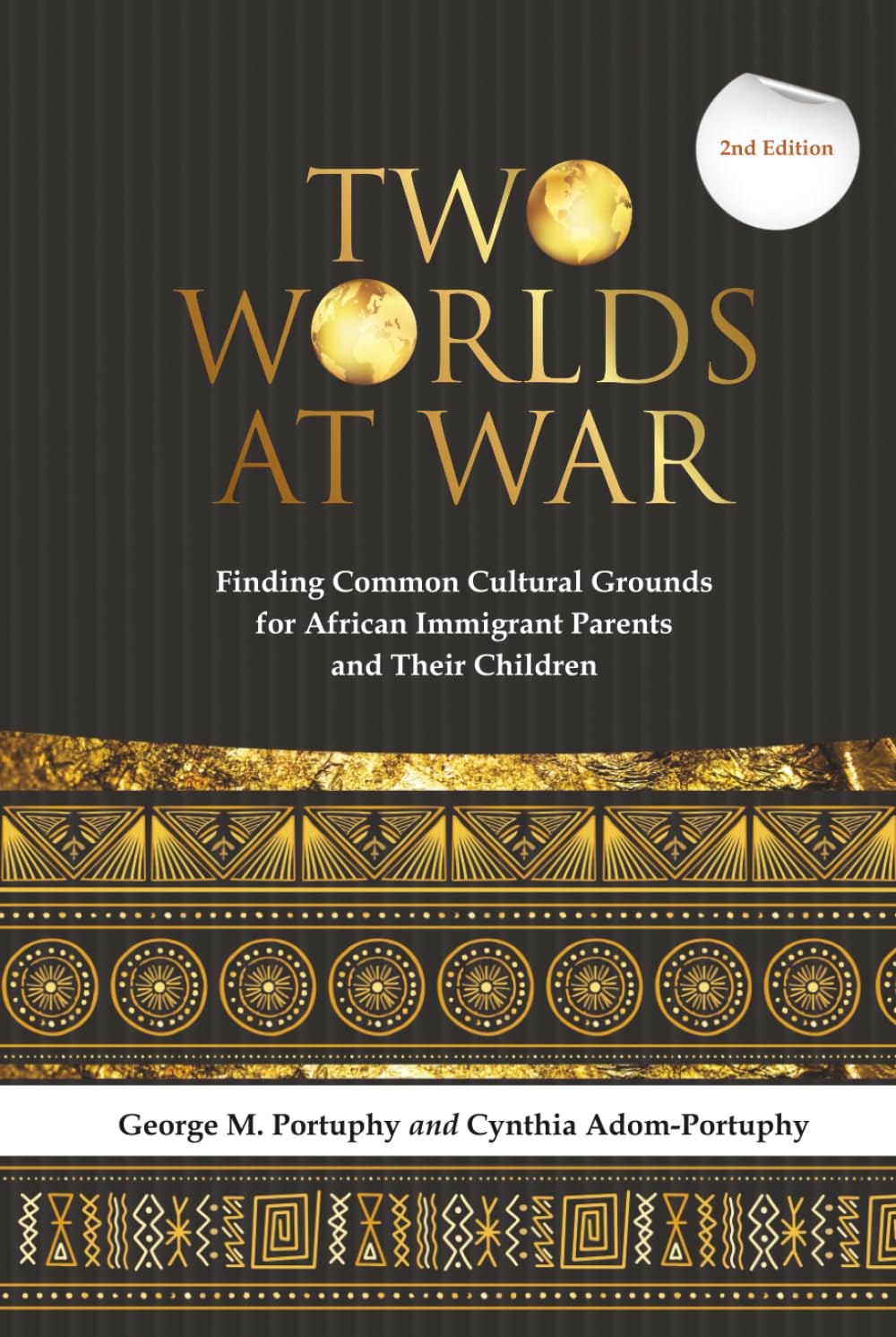 Two Worlds at War: Finding Common Cultural Grounds for African Immigrant Parents and Their Children