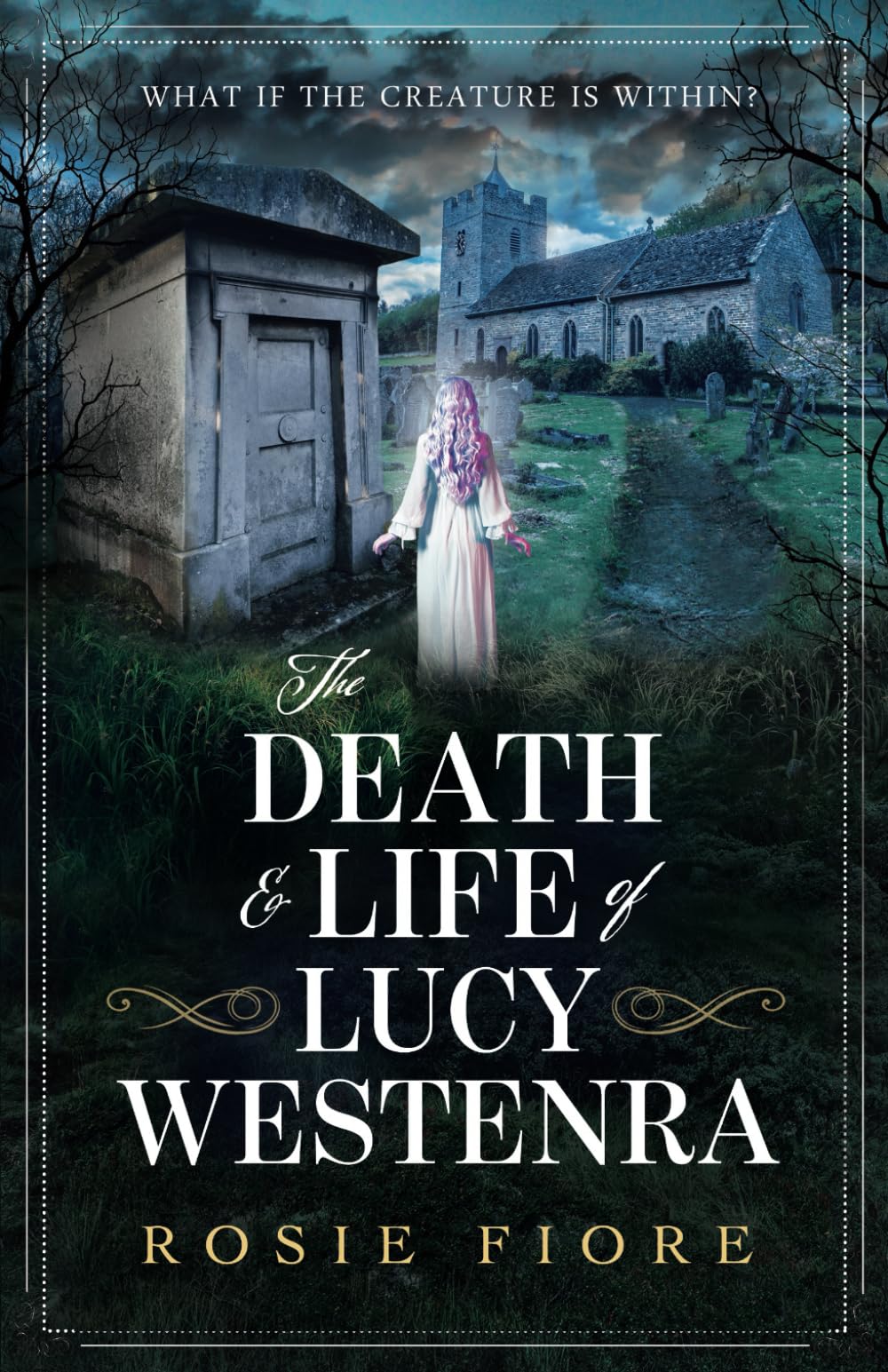 The Death & Life of Lucy Westenra