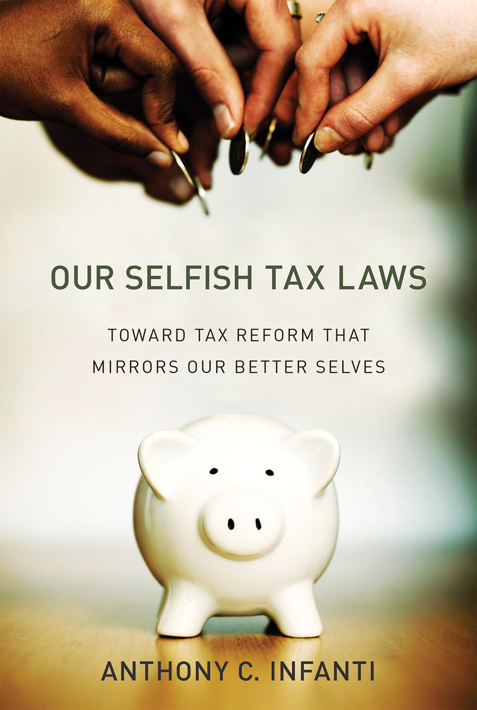 Buy Our Selfish Tax Laws: Toward Tax Reform That Mirrors Our Better Selves — BookShops.in