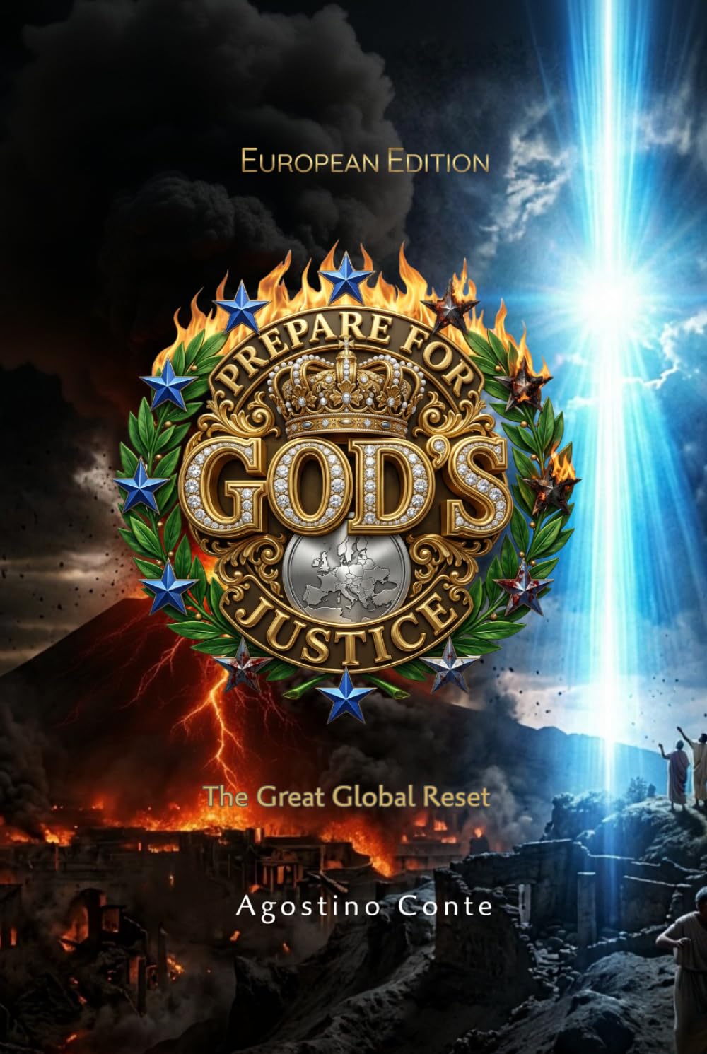 Prepare for God's Justice - European Edition: The Great Global Reset