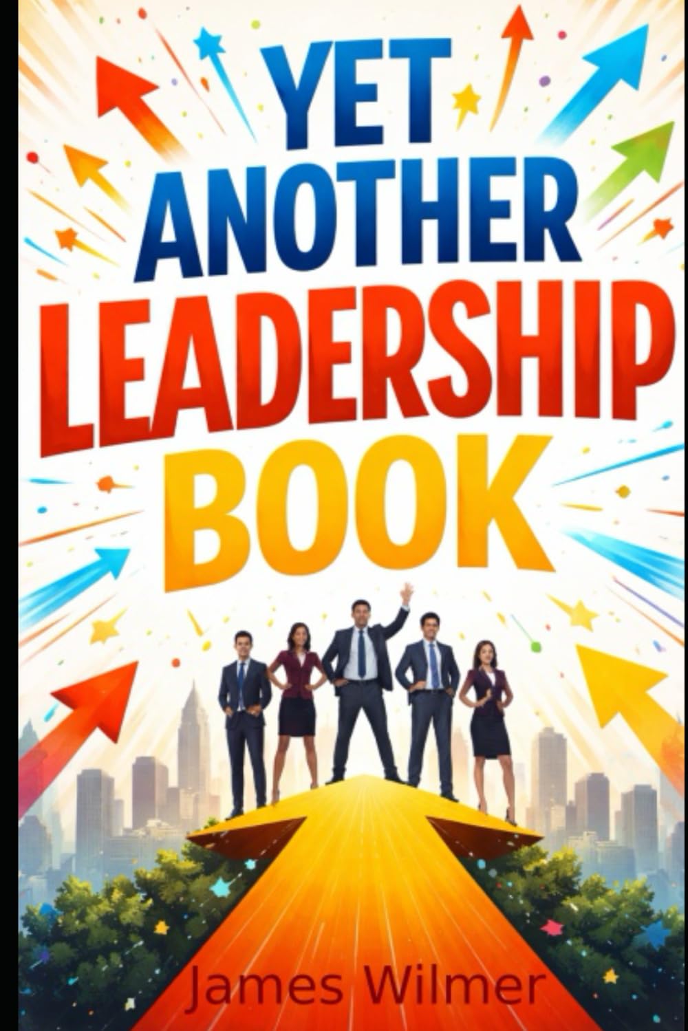 Yet another leadership book