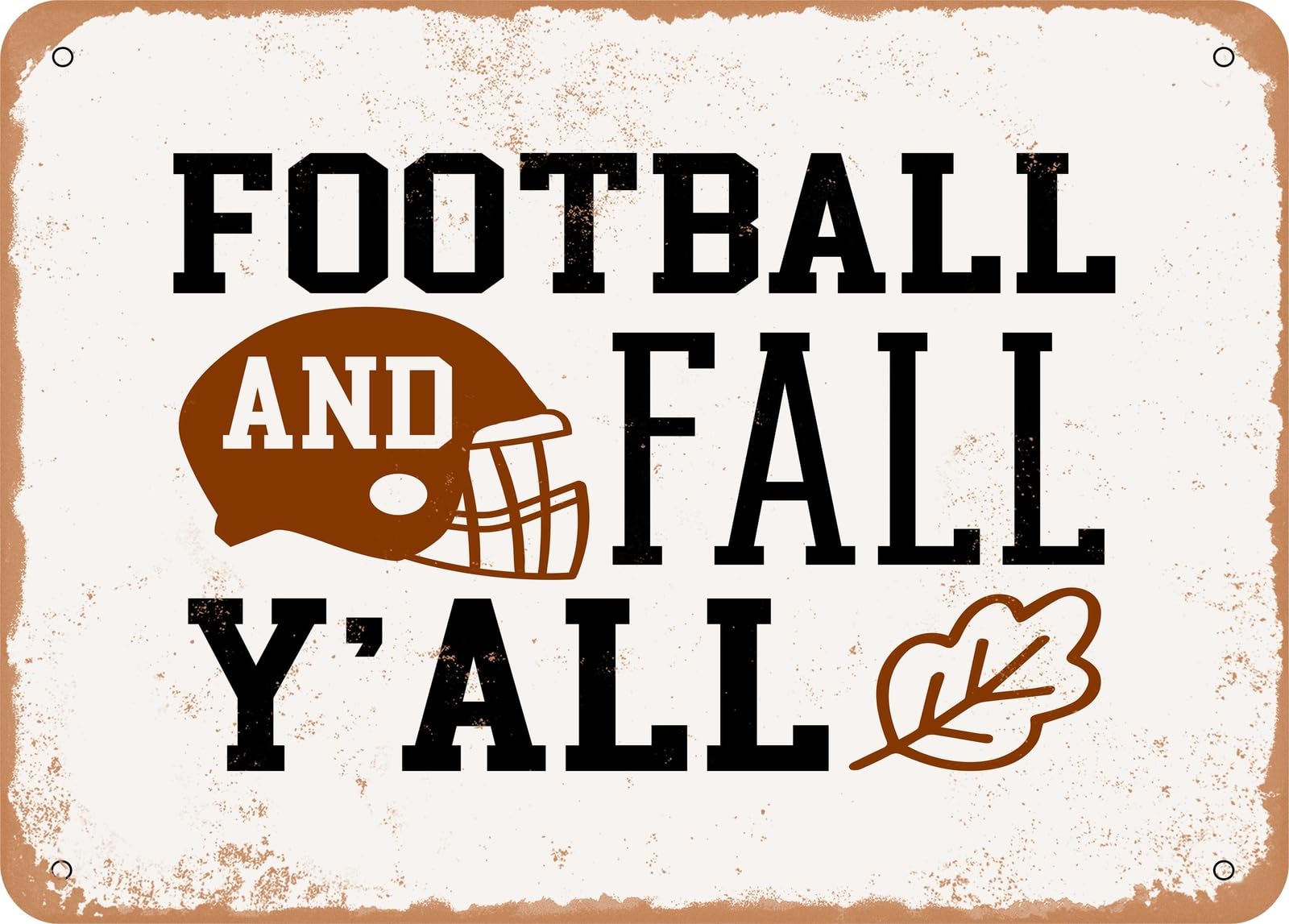 Metal Sign - Football and Fall Y'all - Vintage Look Sign home decor