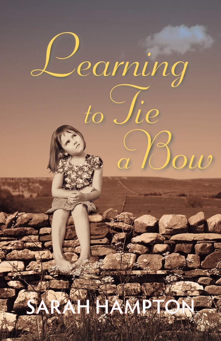 Learning to Tie a Bow By Sarah Hampton