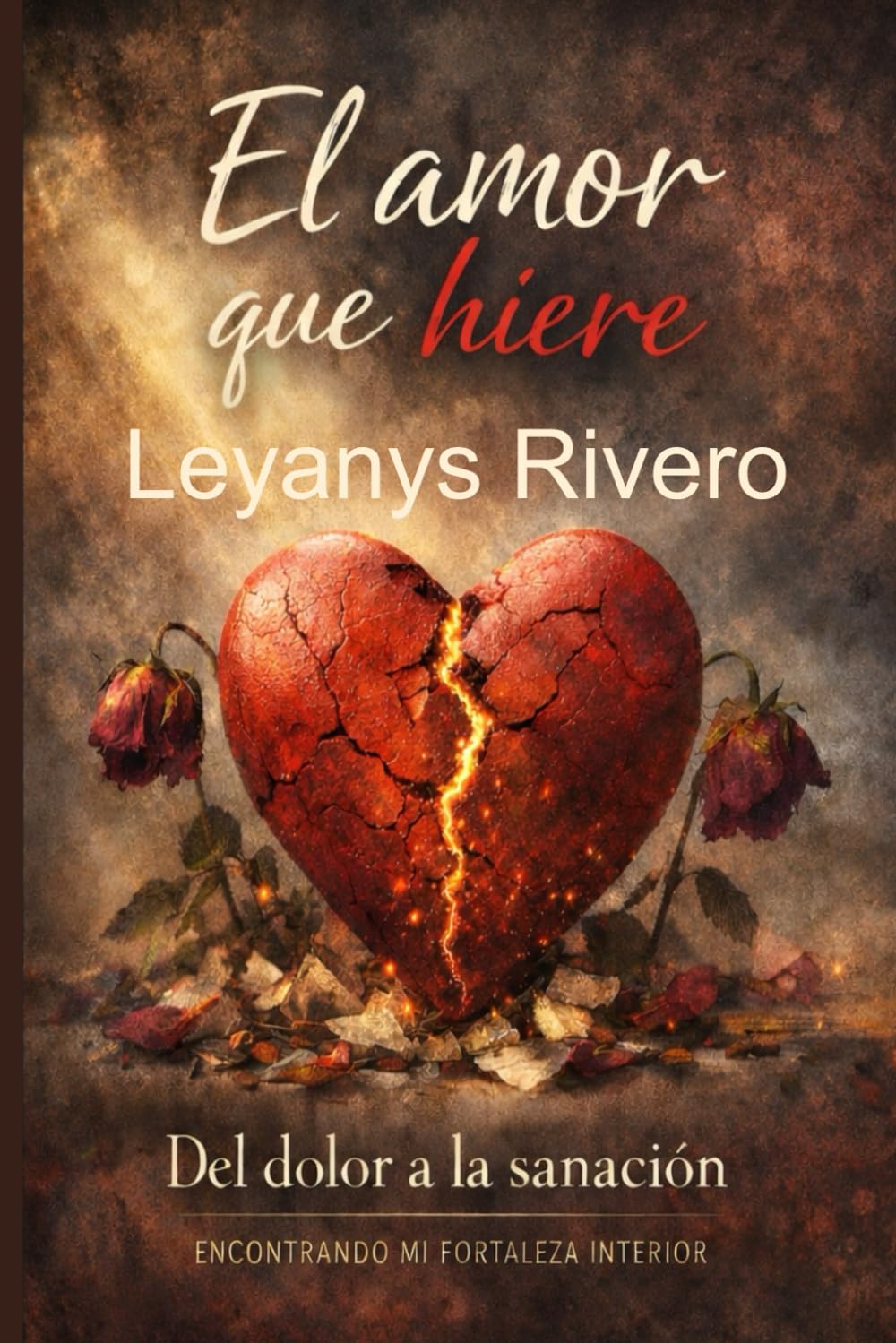 El Amor que Hiere (Spanish Edition)