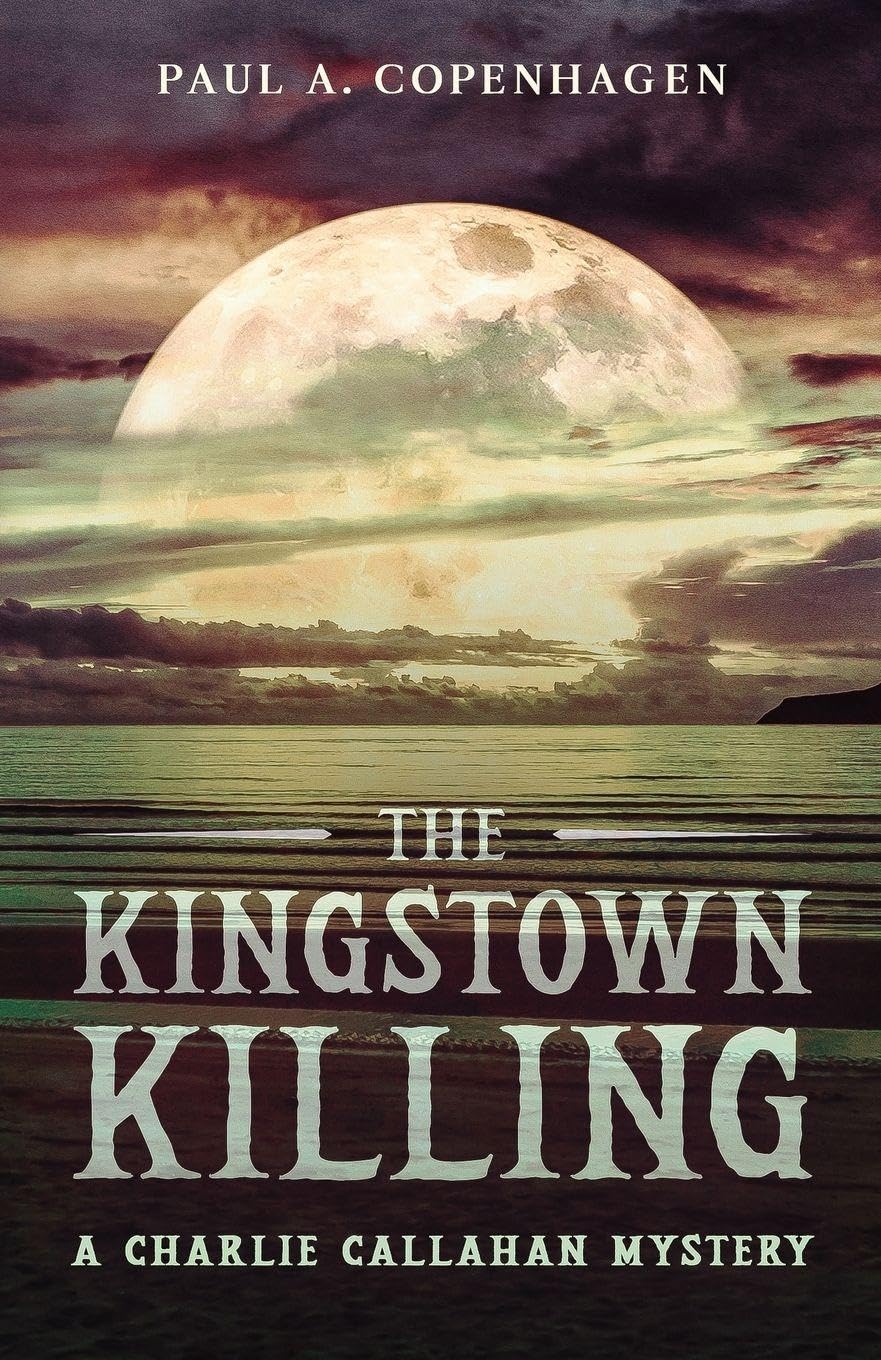 The Kingstown Killing: A Charlie Callahan Mystery: 3