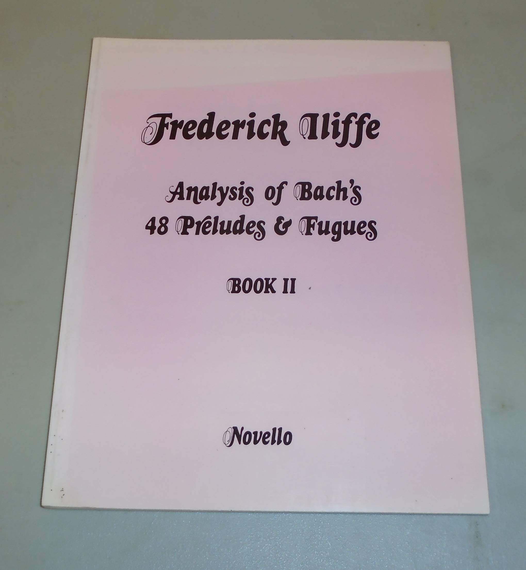 Analysis of Bach's 48 Preludes & Fugues - Book 2