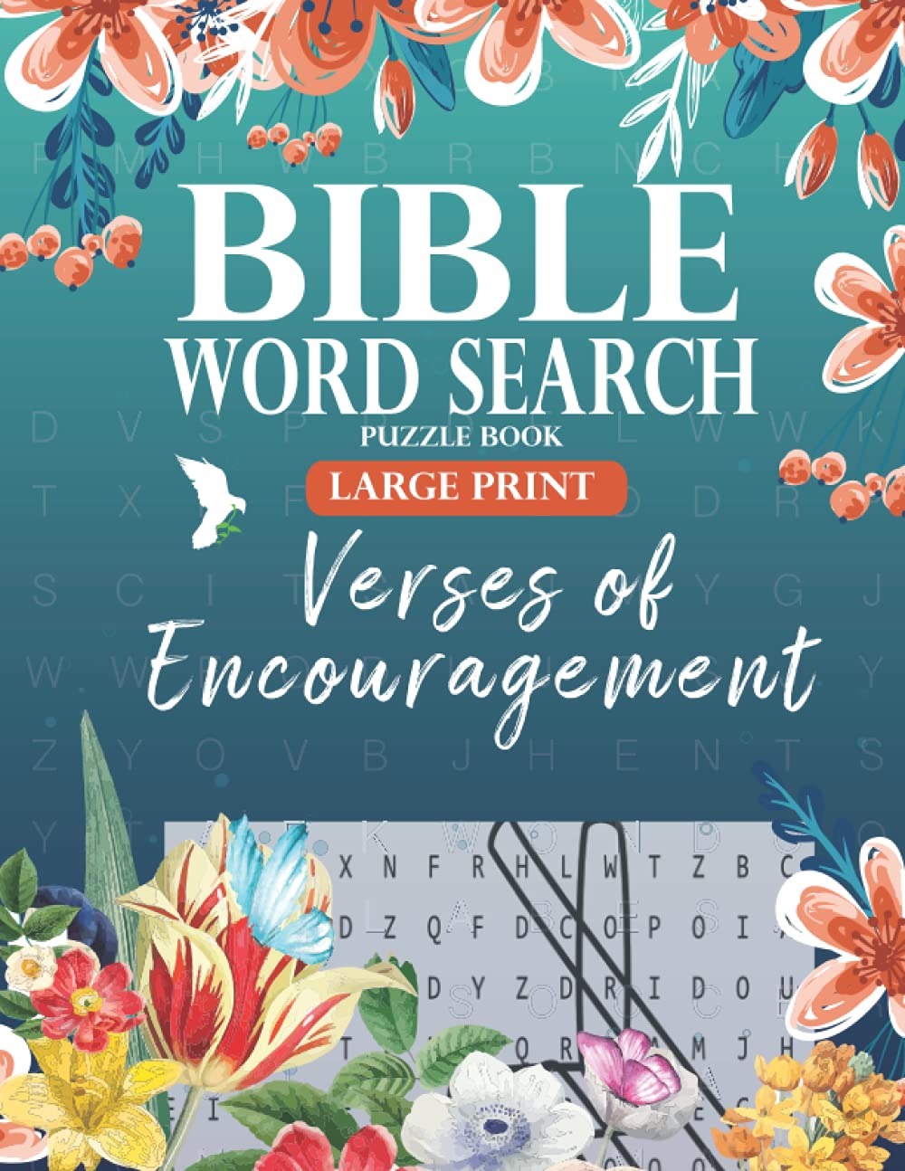 Bible Word Search Puzzle Book (Large Print): Verses of Encouragement: Scripture Verses on Hope, Faith & Strength - For Adults & Teens
