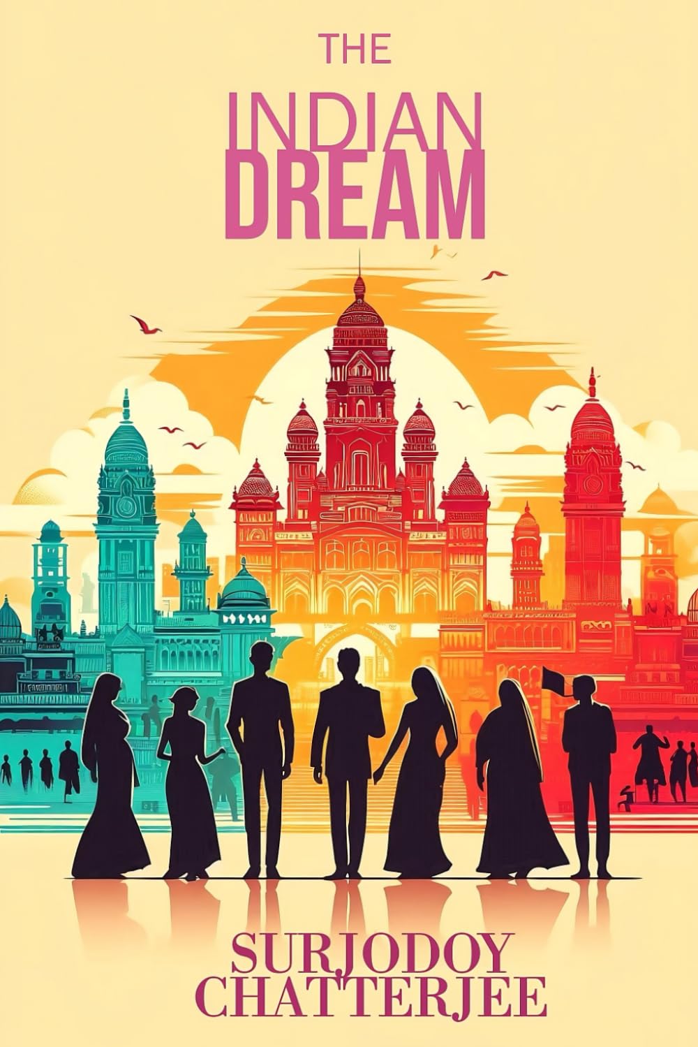 The Indian Dream