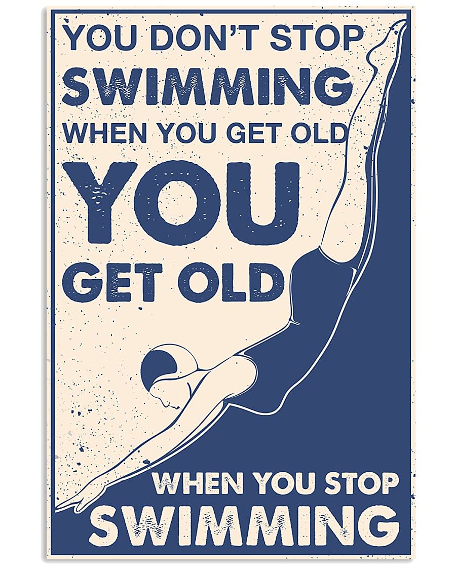 You Don't Stop Swimming Vintage Posters with Metal Signage Vintage Metal Sign Gift Bedroom Retro Novelty Cafe Store Tin Signs 12x16inch