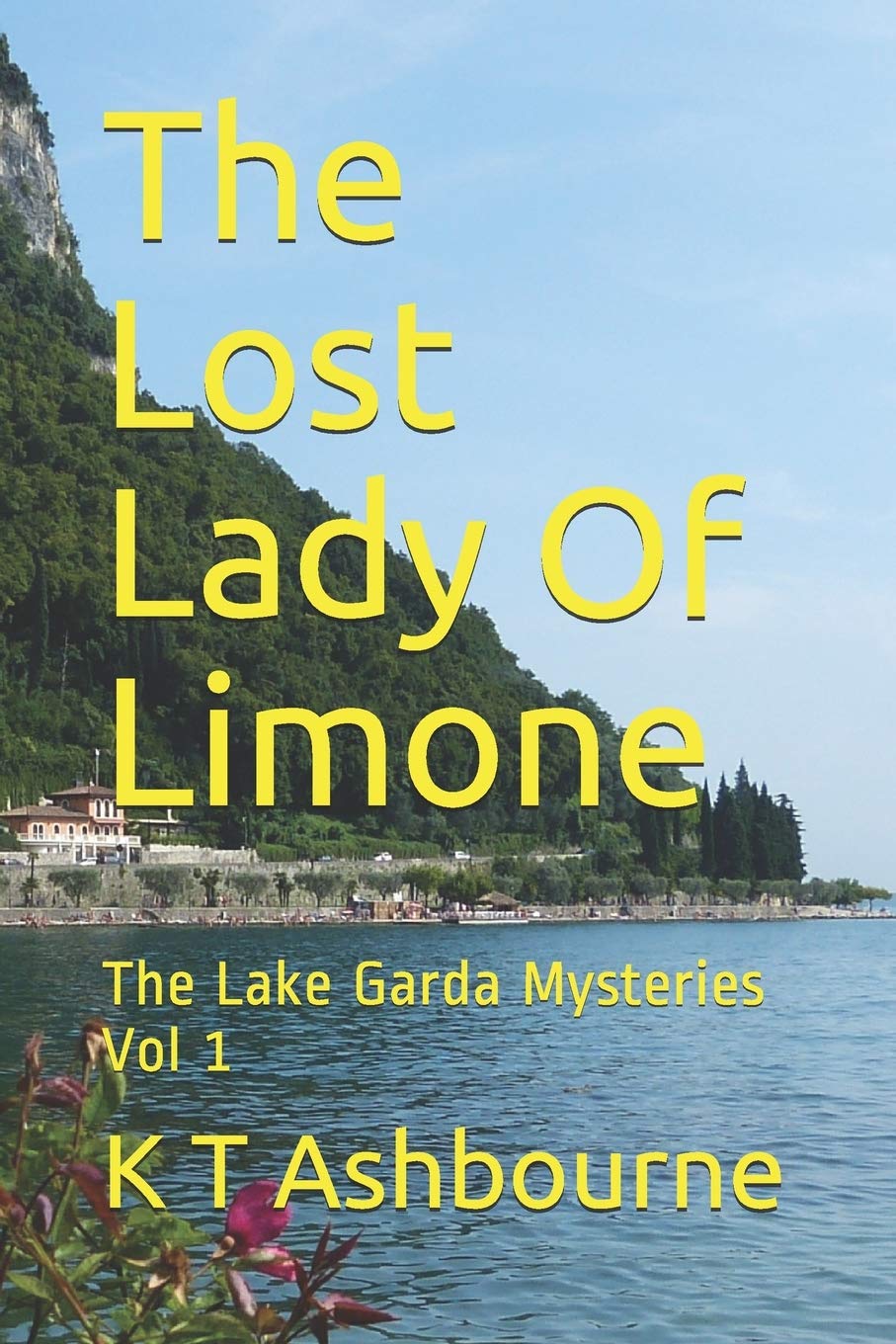 The Lost Lady Of Limone: 1 (The Lake Garda Mysteries)