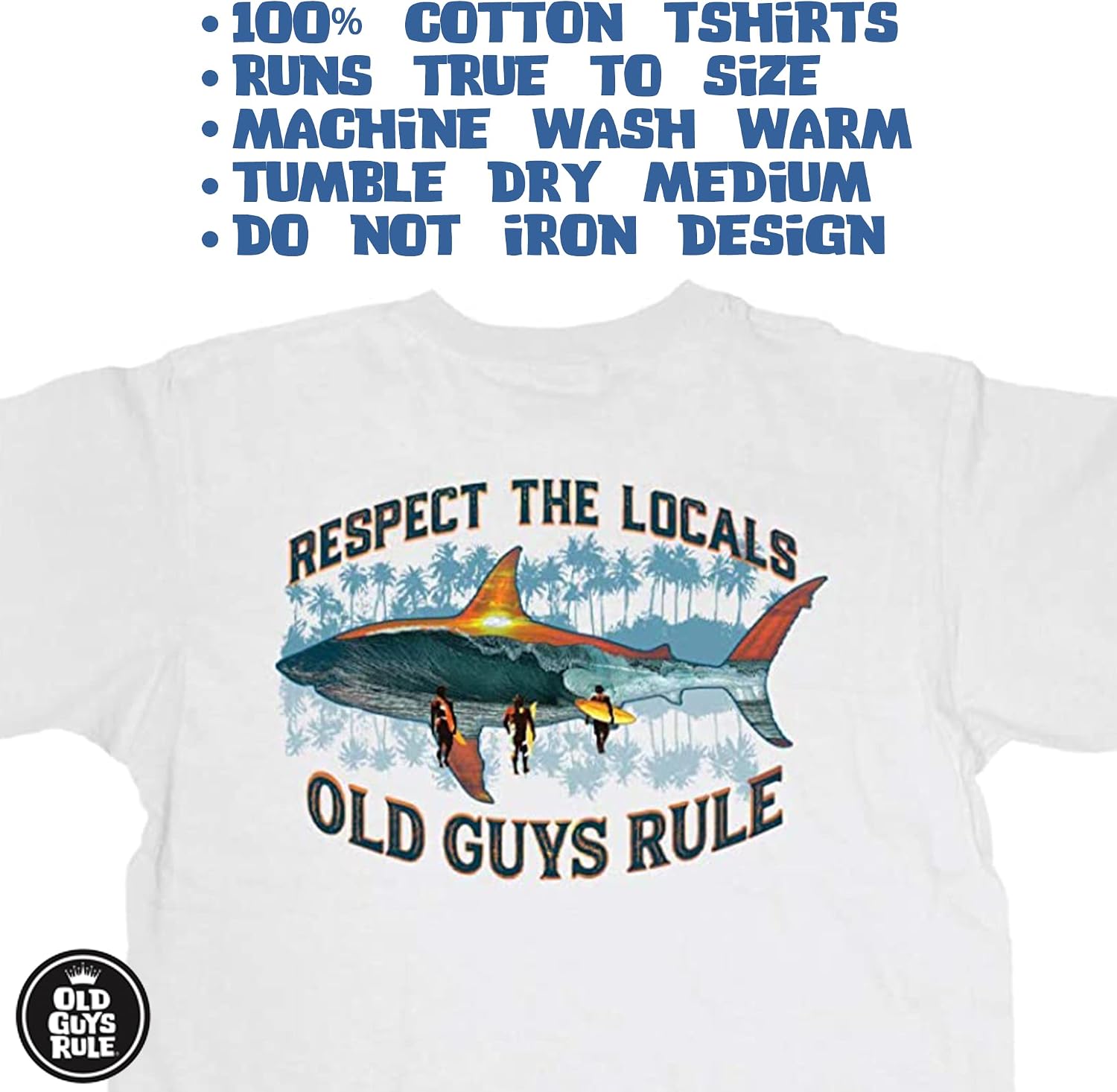 OLD GUYS RULE Men's Graphic T-Shirt, Local Respect - Father's Day, Birthday Gift - Funny Novelty Tee for Surfers, Beach Goers