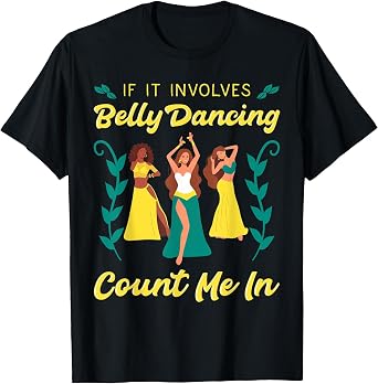 Belly Dancing Instructor Oriental Dance Eastern Torso Dancer T-Shirt