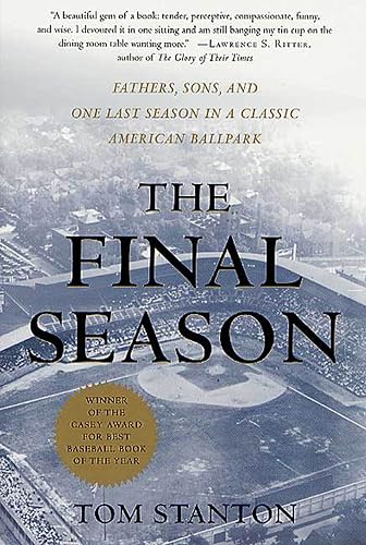 The Final Season: Fathers, Sons, and One Last Season in a Classic American Ballpark (Honoring a Detroit Legend)