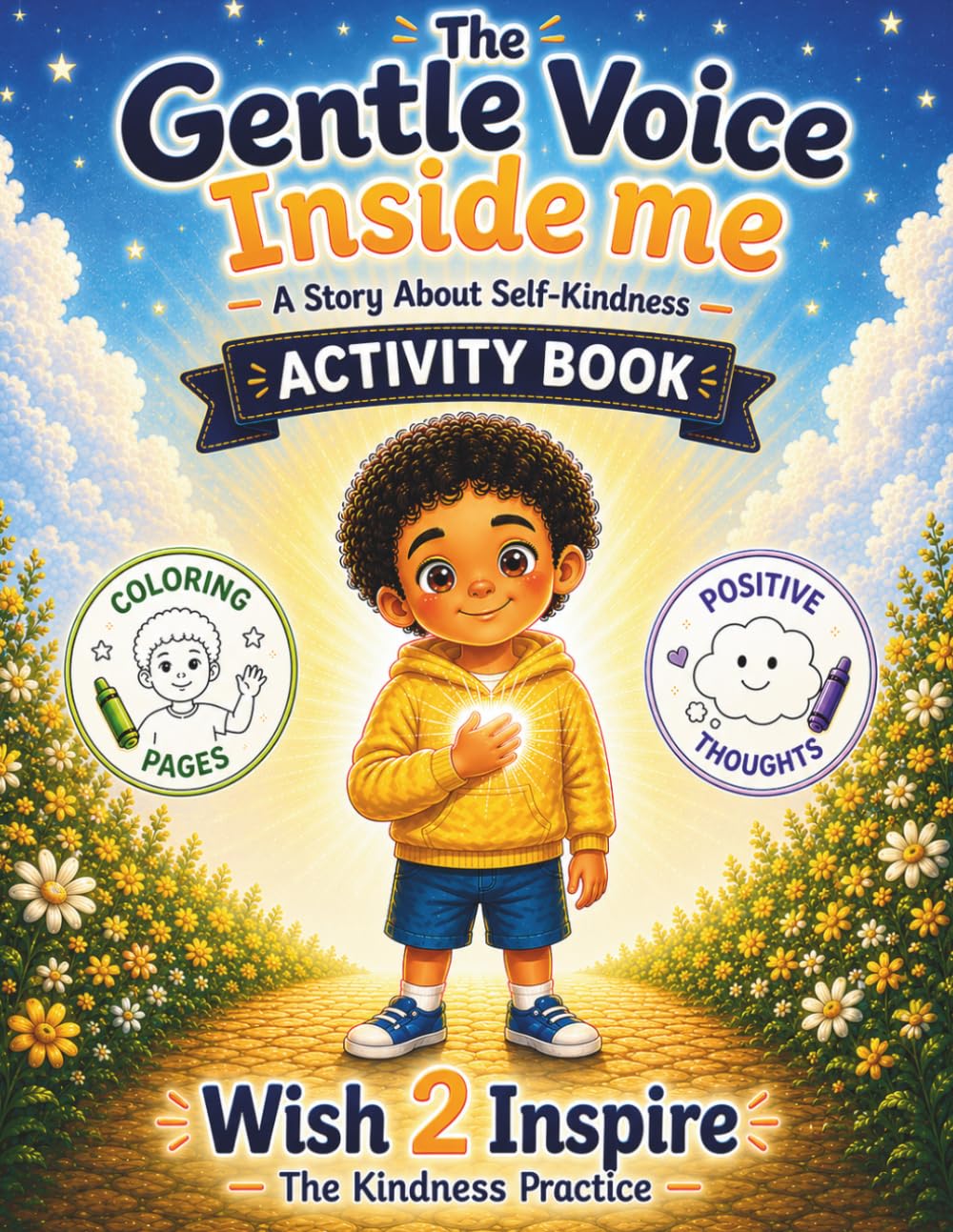 The Gentle Voice Inside Me Activity Book: Fun Activities for Confidence, Kindness & Calm