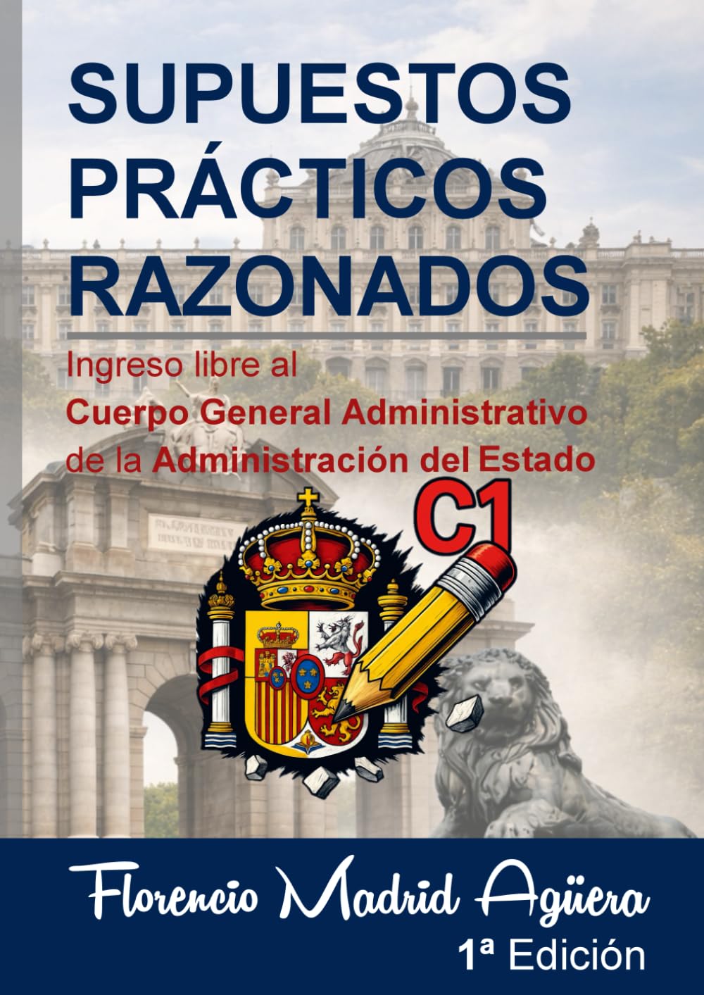 SUPUESTOS PRÁCTICOS RAZONADOS: Ingreso libre al Cuerpo General Administrativo de la Administración del Estado